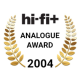 HI-FI+ AWARDS HI-FI+ Analogue Award 2004 HI-FI+ AWARDS HI-FI+ Analogue Award 2004